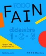 Anuncian la FAIN, Feria de Arte Independiente 2023 en CDMX