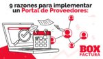 9 razones para implementar un Portal de Proveedores: Box Factura