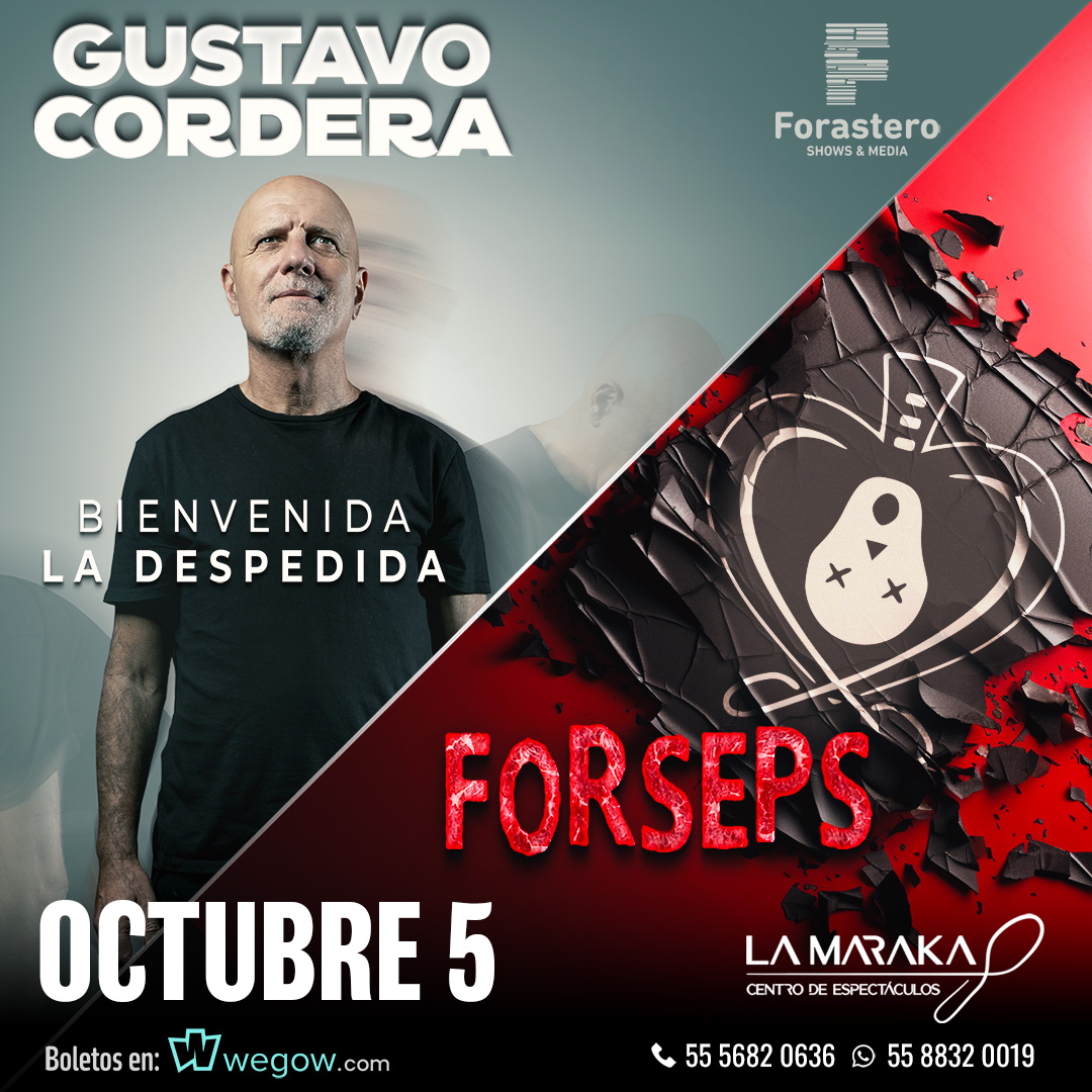 Gustavo Cordera y Forseps ofrecerán una noche inolvidable en la MARAKA en la CDMX en OCTUBRE Gustavo Cordera y Forseps ofrecerán una noche inolvidable en la MARAKA en la CDMX en OCTUBRE