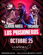 Claudio Naera, cantante de los prisioneros presenta “Únete al baile tour” en la Maraka en la CDMX