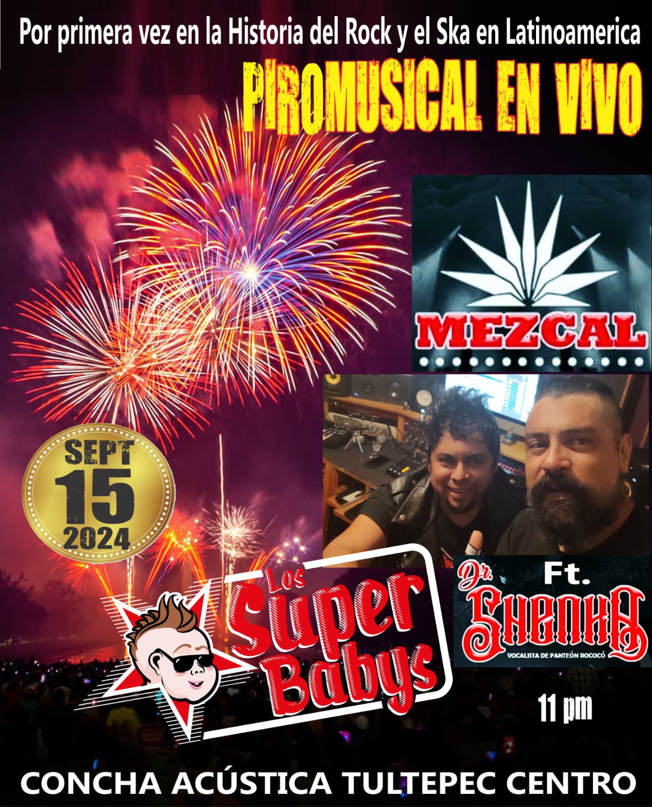 El primer piromusical en vivo del Ska latinoamericano: los Super Babys y el estreno de mezcal El primer piromusical en vivo del Ska latinoamericano: los Super Babys y el estreno de mezcal