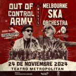 Out of Control Army y la Melbourne Ska Orchestra y Maysons Party invadirán el escenario del Teatro Metropólitan