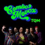 TQM, el nuevo single de Combo Movox