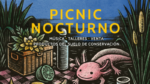 Disfruta del Picnic Nocturno en el Centro de Cultura Ambiental Acuexcomatl
