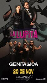 El rugido de la Lupita y la irreverencia de Genitallica encenderán la Maraka