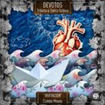 Combo Movox presenta Invitación, nuevo sencillo de Devotos: tributo a Santa Sabina