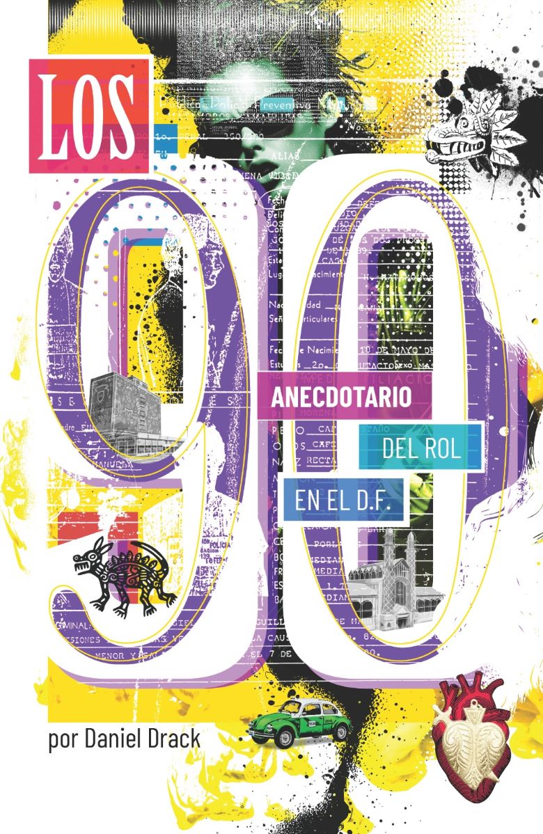 Daniel Drack revive los años 90 en el D.F. con un libro que captura el sentir de toda una generación