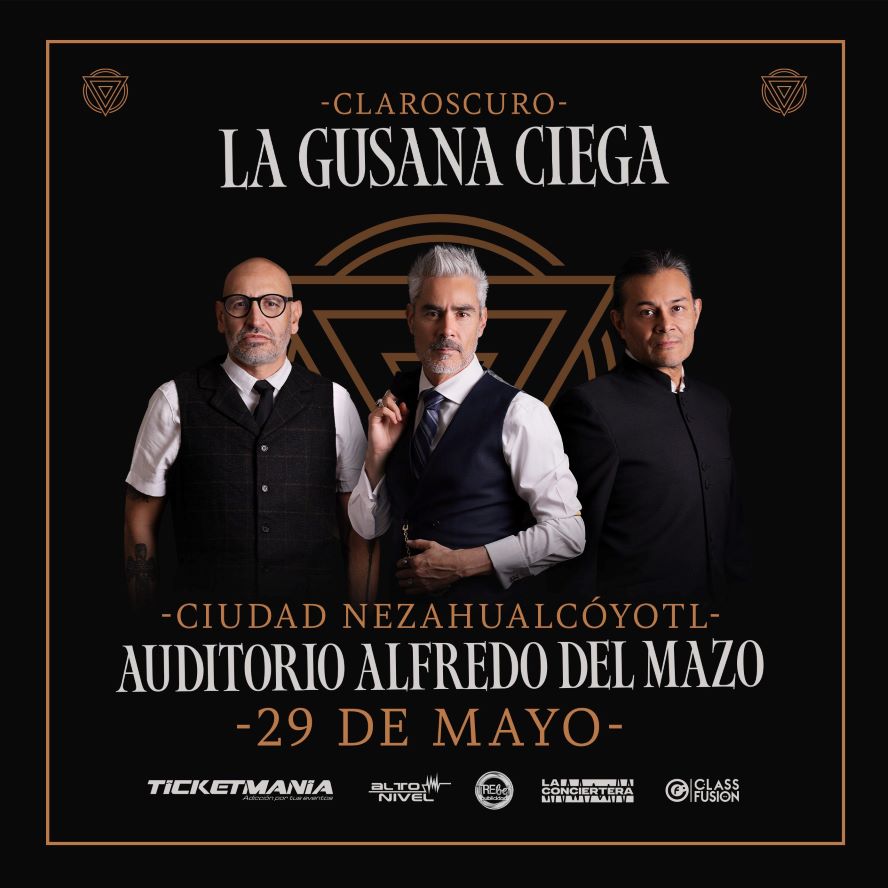 La Gusana Ciega prepara un desembarco histórico este fin de semana en Nezahualcóyotl con «Claroscuro»