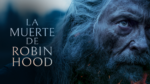 SOFA DGTL se luce con el estreno de la muerte de Robin Hood en plataformas digitales para renta y compra
